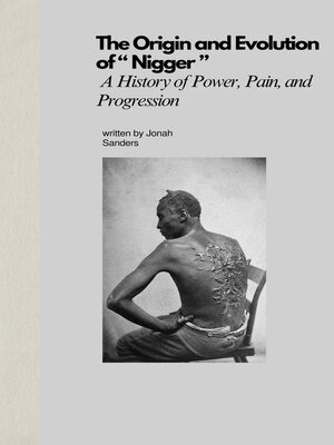 cover image of The Origin and Evolution of " Nigger "